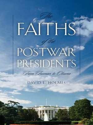 cover image of The Faiths of the Postwar Presidents